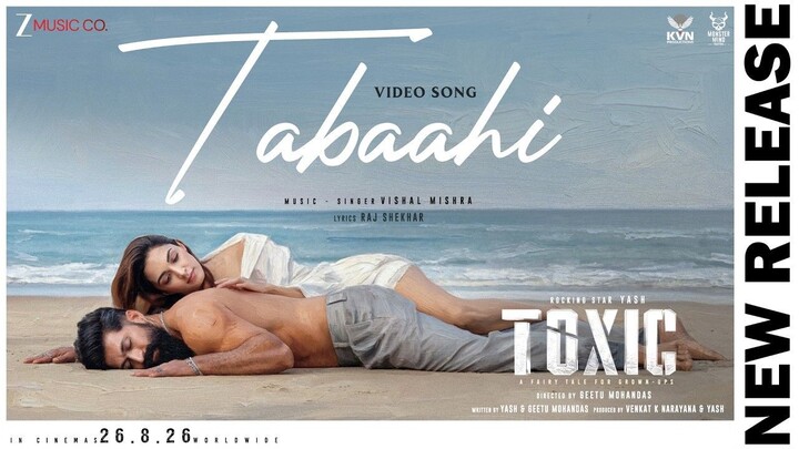 Tabaahi 🔥| Toxic (Hindi) | Rocking Star Yash, Kiara Advani, Tara Sutaria| Vishal Mishra, Raj Shekha