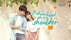 Put Your Head On My Shoulder (Tagalog 20)