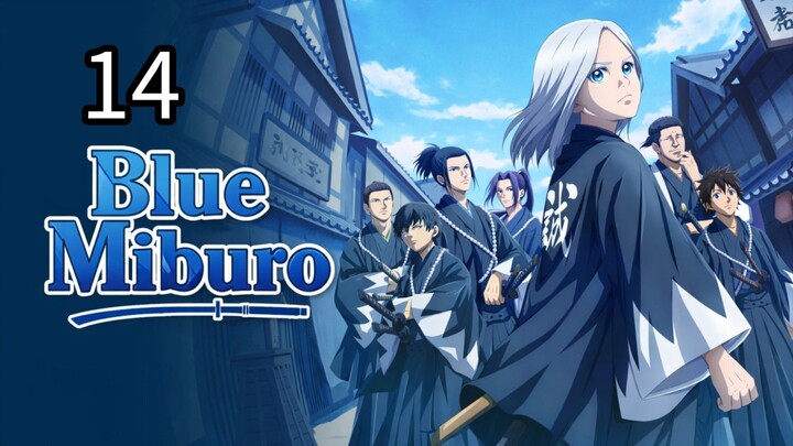 Blue Miburo: Serizawa Assassination S2 EP 14 ( English Subtitle)