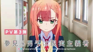 Yumemiru Danshi wa Genjitsushugisha - PV 3