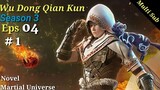 Wu Dong Qian Kun | Martial Universe Season 3 episode 4 Sub indo #1 || Spoiler