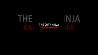 THE NINJA KAKSHI HATAKE || (i am honored to meet you) #naruto #anime #shorts #kakashi