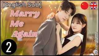 Marry Me Again (2025) – Eps. 02 [English Sub]
