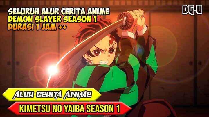 SELURUH ALUR CERITA ANIME KIMETSU NO YAIBA (DEMON SLAYER) SEASON 1 - EPISODE 1 SAMPAI SELESAI