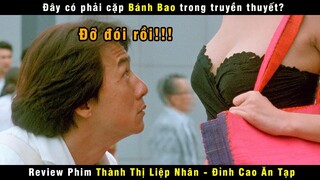 [Review Phim] Một Cái Lạ Bằng Tạ Cái Quen, Đưa Thì Đẩy Thôi | Thành Long