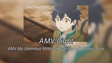 AMV Light-AMV My Gift Unlimited Gacha 9999-AMV Eddgy Style