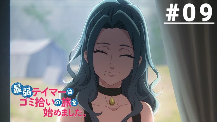 Saijaku Tamer wa Gomi Hiroi no Tabi wo Hajimemashita - Episode 09 [Subtitle Indonesia]