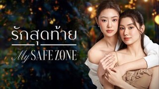 My Safe Zone ep2
