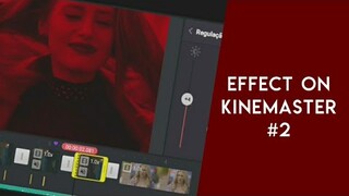 Effect on Kinemaster #2