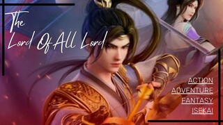 Lord Of All Lord [ Episode 6 ]