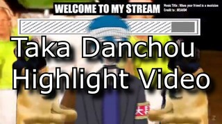 TAKA_DANCHOU HIGHLIGHT 2021