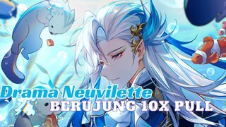 Drama Neuvilette Yang berujung 10x Pull