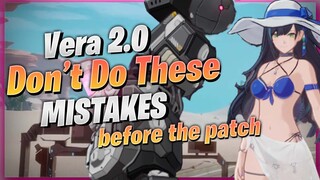 PSA Do's and Dont's before Vera 2.0 Patch [ Tower of Fantasy ]