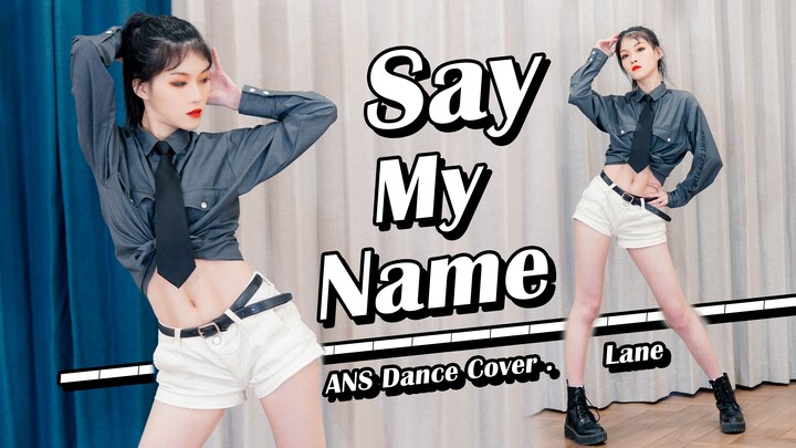 【Lane】Danced ANS’s “Say My Name” at Home – Bianwei – Full Version 【Brand-New Experience】
