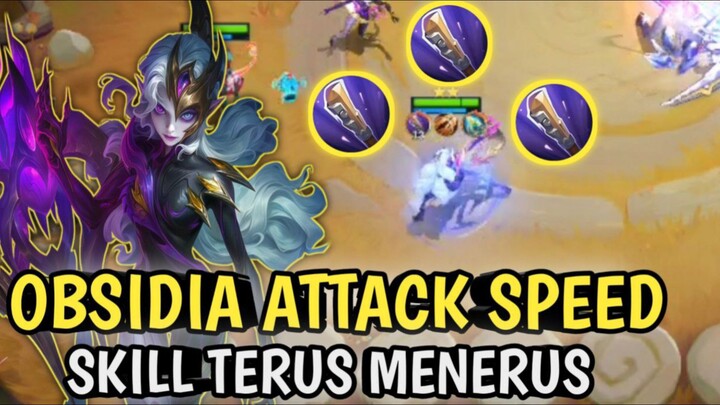 OBSIDIA COMBO ATTACK SPEED ! LANGSUNG SKILL TERUS  !