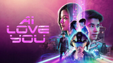 AI Love You 2022 Eng Sub [Movie HD]