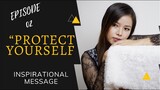 INSPIRATIONAL MESSAGE | SHORT SERMON: "Protect Yourself"