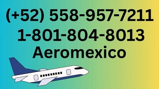Número de Teléfono de Atención al Cliente de  >>Aeroméxico ® – Guía Completa Paso a Paso 2025