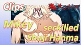 [Tokyo Revengers]  Clips | Mikey seckilled Shuji Hanma