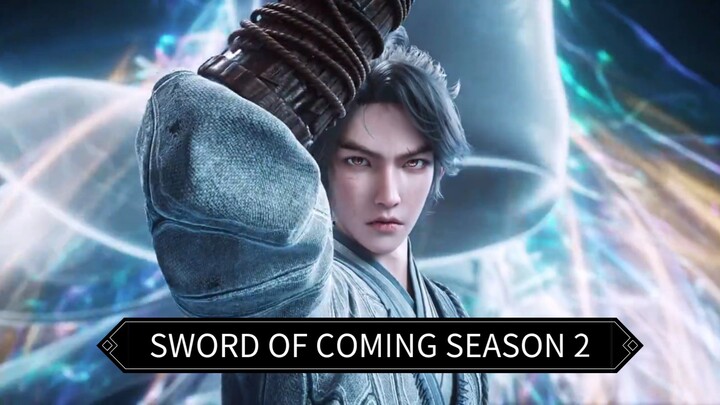 Sword Of Coming Season 2 Rilis Juga🔥