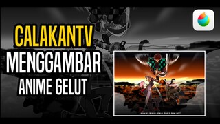 Menggambar Anime Gelut Badasss