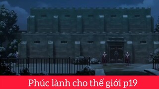 Phúc lành cho thế giới p19