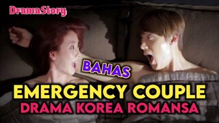 Takdir Pertemukan Mereka Lagi! Kisah Cinta Mantan Suami Istri di Emergency Couple yang Bikin BAPER