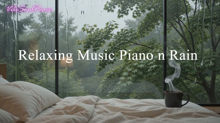 Relaxing Music Piano n Rain | Healing Music