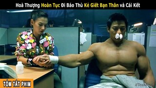 Phim hay Lưu Đức Hoa - Hòa Thượng Hoàn Tục Đi Báo Thù Kẻ Giế.t Bạn Thân | Review phim Đại Anh Hùng