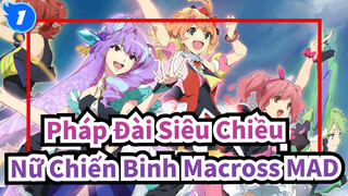 [Pháp Đài Siêu Chiều: Nữ Chiến Binh Macross/MAD]girigiri eye của chúng tôi_1