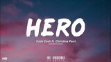 Cash Cash - Hero (Lyrics) ft. Christina Perri || "Now I don't need your wings to fly"