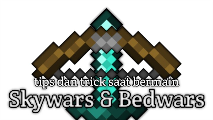 Tips & Trick saat bermain Bedwars & Skywars - Minecraft Indonesia