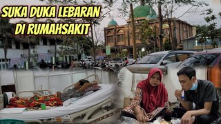 Asli Sedih Sih,, Pertama Kali Lebaran di Rumah Sakit