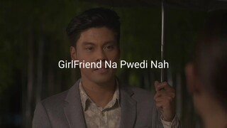 Girlfriend Na Pwedi Na