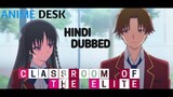 Classroom Of The Elite || Hindi Dub || Insane Moment || Episode 1 ||