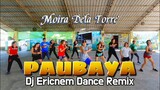 Paubaya - Moira | Dj Ericnem Remix | Dance fitness | TNC Mhon | Zumba