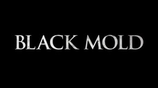 BLACK MOLD Official Trailer (2023)