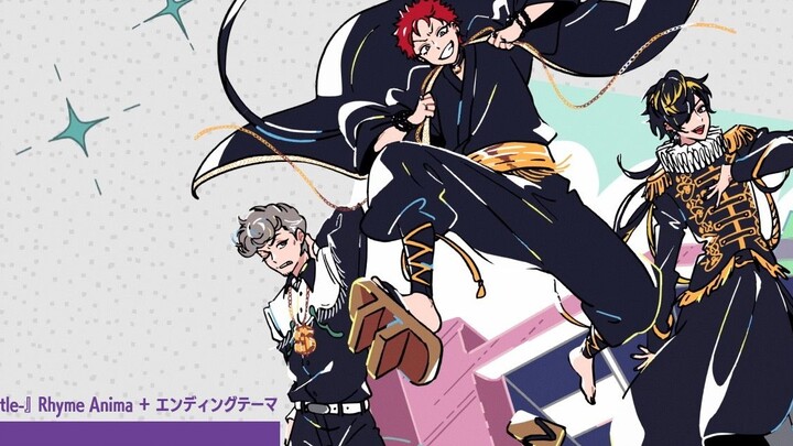 [ED first release] TV animation "Hypnosis Microphone-Division Rap Battle-" Rhyme Anima +｜"Next Stage