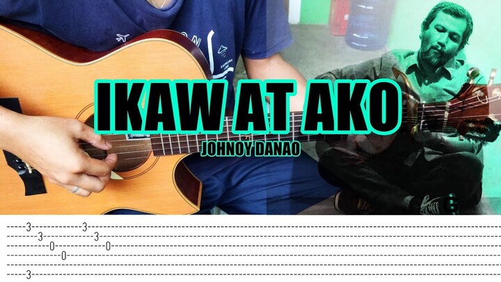 Ikaw At Ako - Johnoy Danao - Fingerstyle Guitar (Tabs) Chords Lyrics