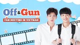 OFF & GUN FAN MEETING VIETNAM