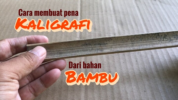 Cara membuat pena kaligrafi dari Bambu