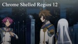 Chrome Shelled Regios 12 sub indo