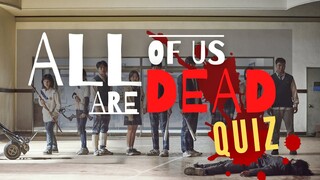 Netflix's ALL OF US ARE DEAD Quiz [Can you survive?]