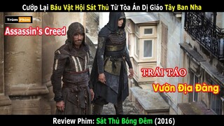 Sát Thủ Bóng Đêm Hậu Duệ Của Aguilar giúp Các Templar ẩn thân Tìm Lại Trái Táo Địa Đàng || Trùm Phim