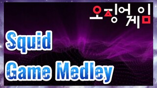 Squid Game Medley