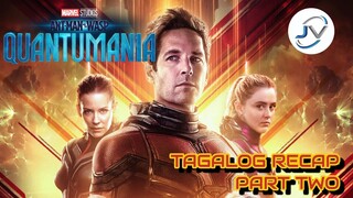 ANT-MAN AND THE WASP QUANTUMANlA  | TAGALOG RECAP PART TWO | Juan's Viewpoint Movie Recaps