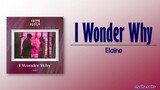 Elaine – I Wonder Why [The Midnight Studio OST Part 3] [Rom|Eng Lyric]