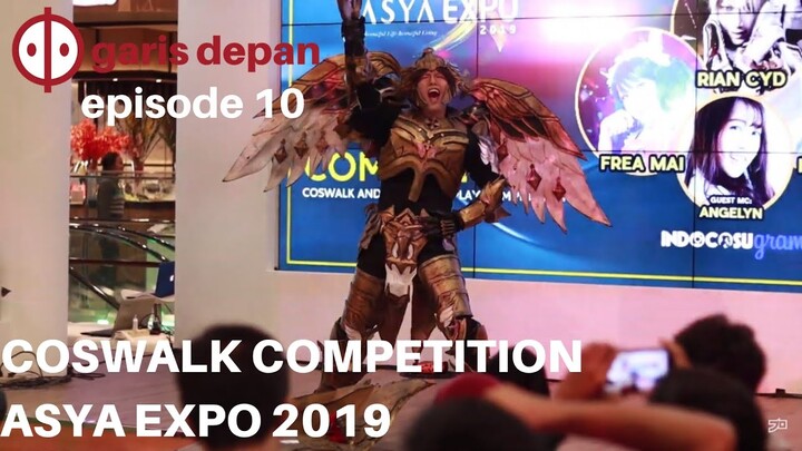 Coswalk Competition ASYA EXPO - #Garis Depan 10