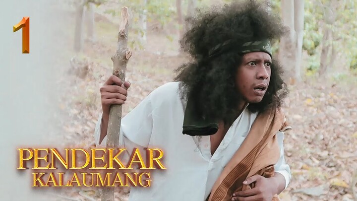 Pendekar Dari Bukit Kalaumang | EPS 1