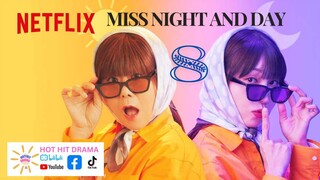 Miss Night and Day Ep 8 Eng Sub